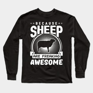 Sheep Are Freaking Awesome Long Sleeve T-Shirt